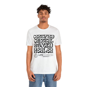 Certified Crystal and Sound Healer T-Shirt
