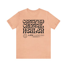 Load image into Gallery viewer, Certified Crystal Healer T-Shirt