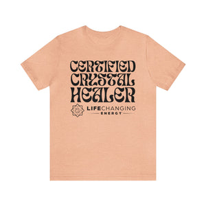 Certified Crystal Healer T-Shirt