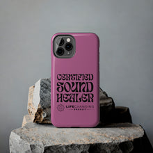 Load image into Gallery viewer, Certified Sound Healer Phone Case - Pink