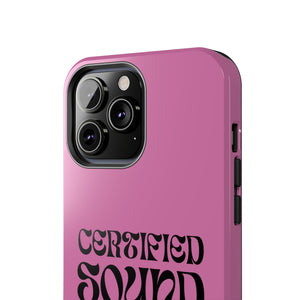 Certified Sound Healer Phone Case - Pink