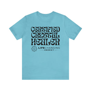 Certified Crystal Healer T-Shirt
