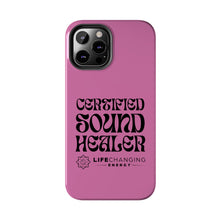 Load image into Gallery viewer, Certified Sound Healer Phone Case - Pink