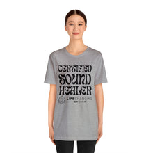 Load image into Gallery viewer, Certified Sound Healer T-Shirt