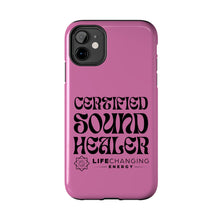 Load image into Gallery viewer, Certified Sound Healer Phone Case - Pink
