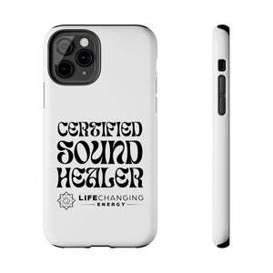 Certified Sound Healer Phone Case - White