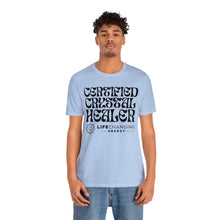 Load image into Gallery viewer, Certified Crystal Healer T-Shirt