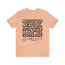 Load image into Gallery viewer, Certified Crystal and Sound Healer T-Shirt