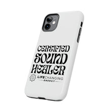 Load image into Gallery viewer, Certified Sound Healer Phone Case - White