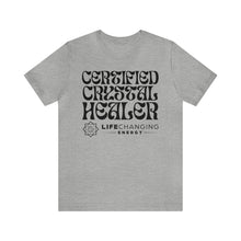 Load image into Gallery viewer, Certified Crystal Healer T-Shirt