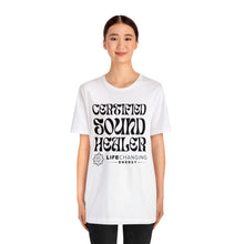 Load image into Gallery viewer, Certified Sound Healer T-Shirt