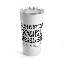 Load image into Gallery viewer, Certified Sound Healer Tumbler 20oz