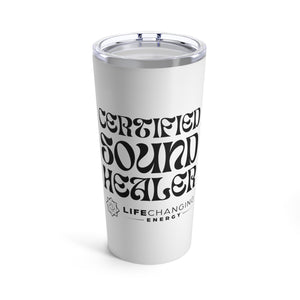 Certified Sound Healer Tumbler 20oz