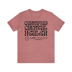 Certified Crystal Healer T-Shirt